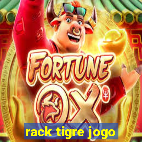 rack tigre jogo